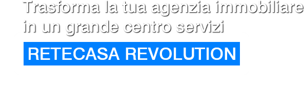 Centro servizi Retecasa Revolution